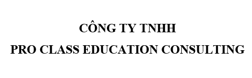 CÔNG TY TNHH PRO CLASS EDUCATION CONSULTING